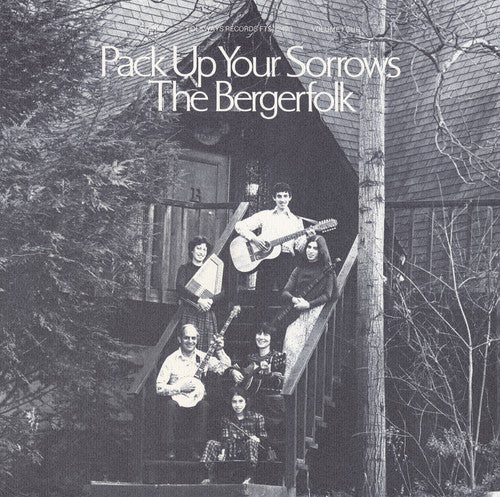 The Bergerfolk: Bergerfolk, Vol. 4: Pack Up Your Sorrows - Record