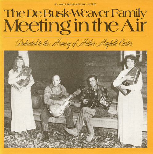 DeBusk-Weaver Family: Meeting in the Air - Record