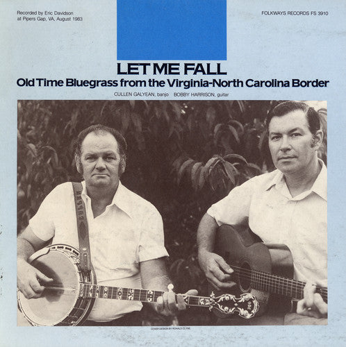 Cullen Galyean: Let Me Fall: Old Time Bluegrass - Record