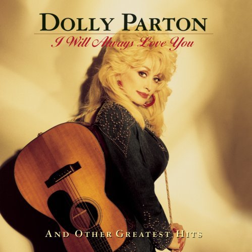 Dolly Parton: I Will Always Love You and Other Greatest Hits - Record