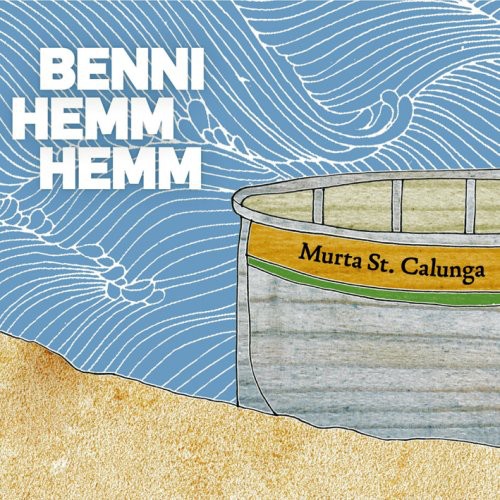 Benni Hemm Hemm: Murta St. Calunga - Record