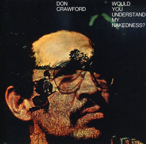 Don Crawford: Would You Understand My Nakedness - Record