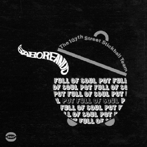 Various Artists: 107th Street Stickball Team: Saboreando Pot Full Of Soul - CD