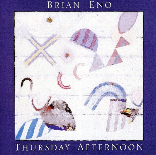 Brian Eno: Thursday Afternoon - Record
