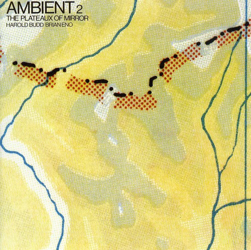 Harold Budd & Brian Eno: Ambient 2 / Plateaux of Mirror - CD