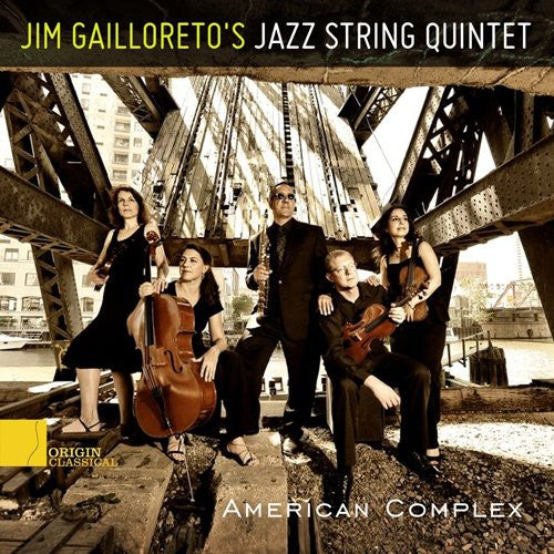 Jim Gailloreto's Jazz String Quintet: American Complex - Record