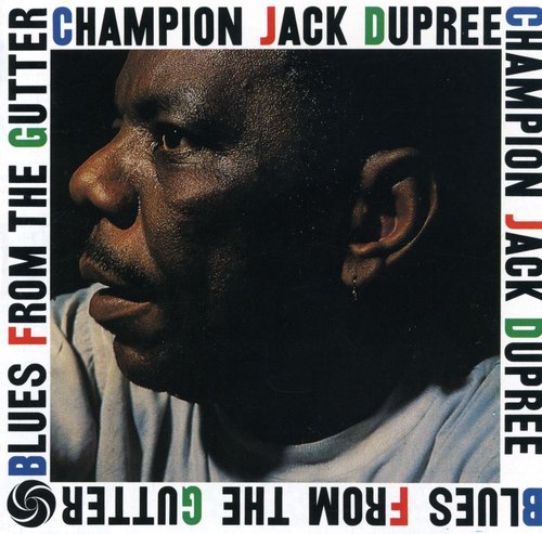 Champion Jack Dupree: Blues from the Gutter - Record