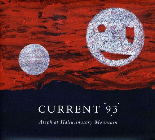 Current 93- Aleph at Hallucinatory Mountain { VINYL LP }