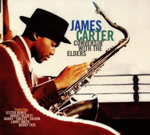 James Carter: Conversin With The Elders - CD