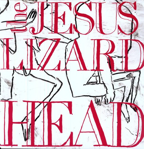 The Jesus Lizard: Head [Remastered] [Bonus Tracks] [Deluxe Edition] - VINYL