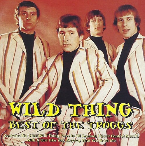 Troggs: Wild Thing - CD