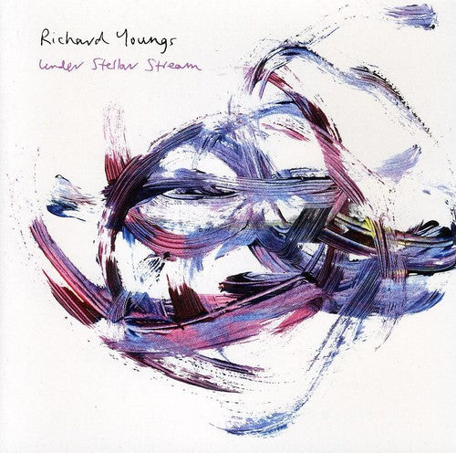 Richard Youngs: Under Stellar Stream - Record
