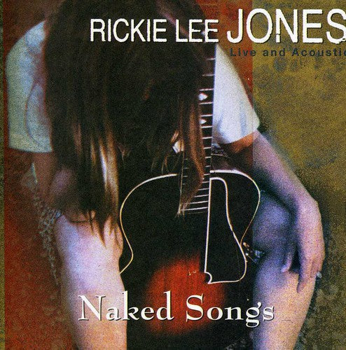 Rickie Lee Jones: Naked Songs - Record