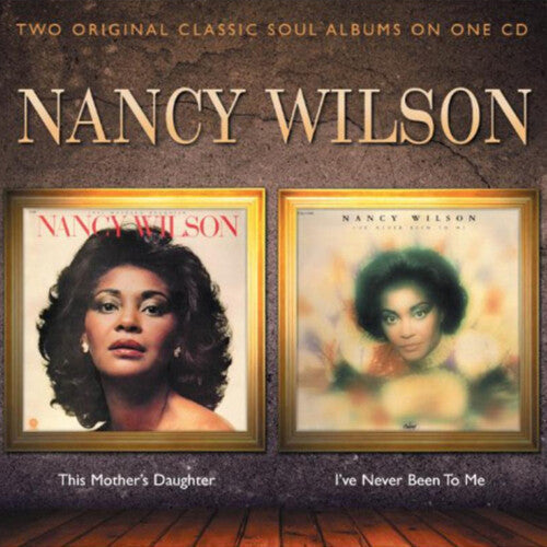 Nancy Wilson: This Mother's Daughter / I've Never Been to Me - CD