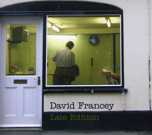 David Francey: Late Edition - Record