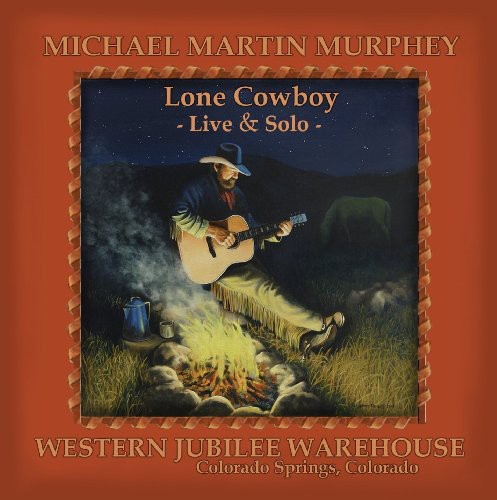 Michael Martin Murphey: Lone Cowboy - Record