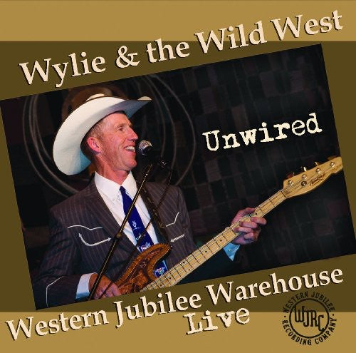 Wylie & the Wild West: Unwired - Record