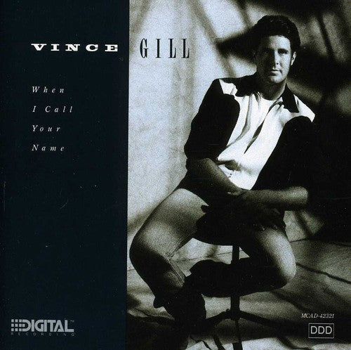 Vince Gill: When I Call Your Name - Record