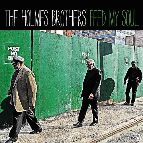 The Holmes Brothers: Feed My Soul - Record