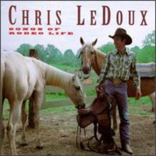 Chris LeDoux: Songs of Rodeo Life - Record