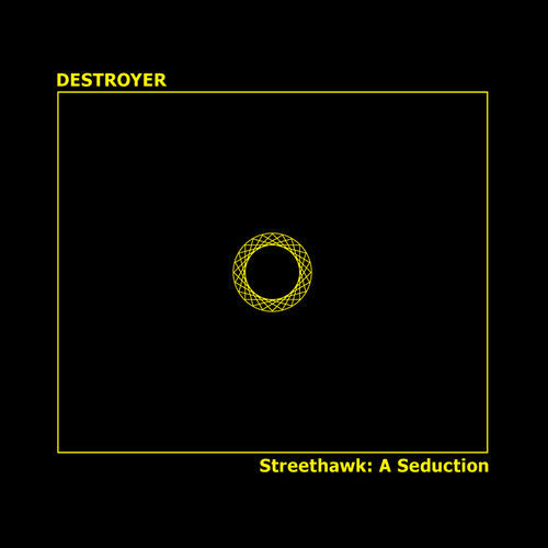 Destroyer: Streethawk: A Seduction - VINYL