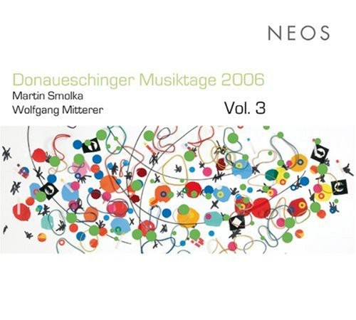 Various Artists: Donaueschinger Musiktage 2006 3 / Various - SUPER-AUDIO CD