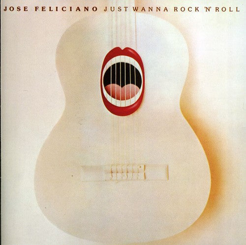José Feliciano: Just Wanna Rock 'N' Roll - CD