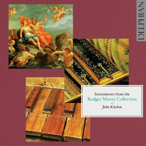 John Kitchen: Instruments from the Rodger Mirrey Collection - Record