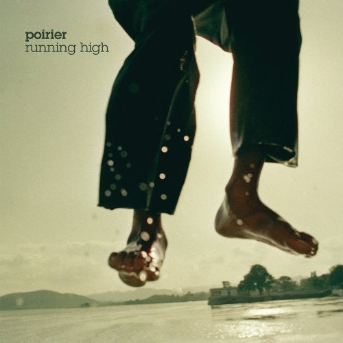 Poirier: Running High - Record