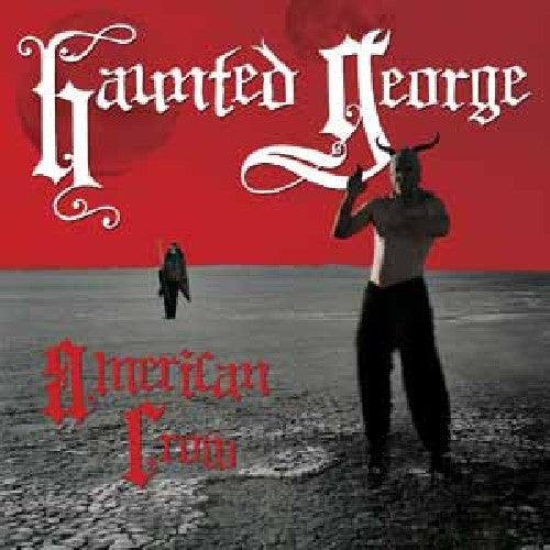 Haunted George- American Crow { VINYL LP }
