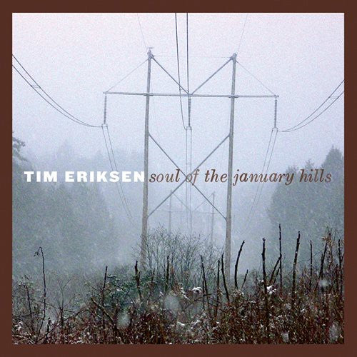 Tim Eriksen: Soul of the January Hills - Record