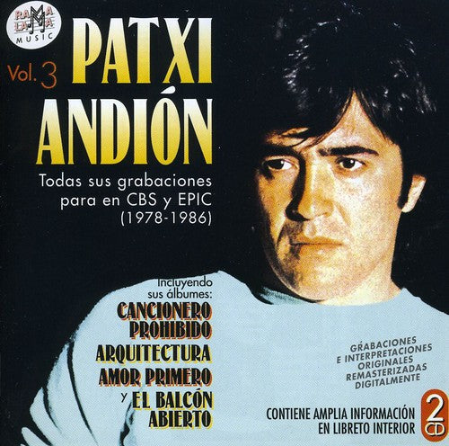 Patxi Andion: Todas Sus Grabaciones Para CBS Y Epic (1978-1986) - CD