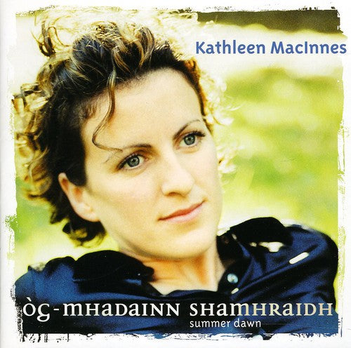 Kathleen MacInnes: Og-mhadainn Shmriadh: Summer Dawn - Record
