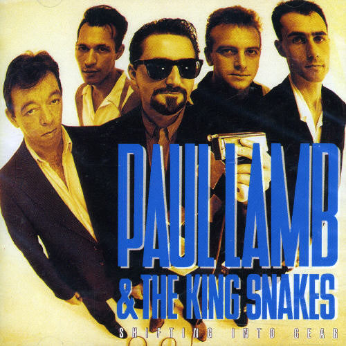 Paul Lamb & the King Snakes: Shifting Into Gear - Record
