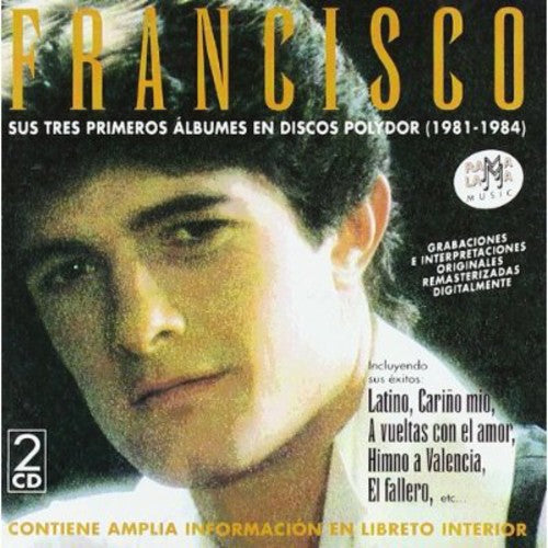Francisco: Sus Tres Primeros Album En Polydor - CD