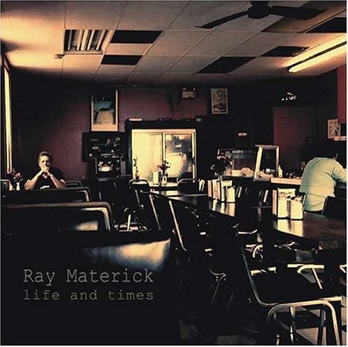 Ray Materick: Life and Times - Record