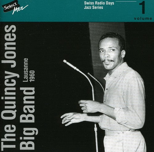 Quincy Jones: Swiss Radio Days Lausanne 1960, Vol. 1 - CD