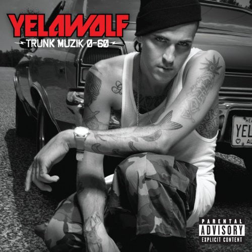 Yelawolf: Trunk Muzik O-60 - Record