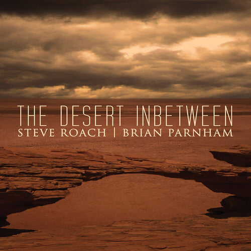 Steve Roach & Brian Parnham: Desert Inbetween - Record