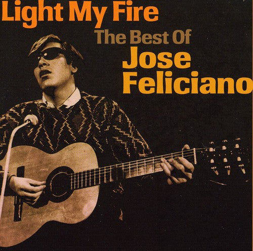 José Feliciano: Light My Fire: Best of - CD