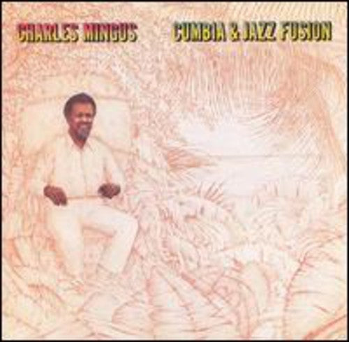 Charles Mingus: Cumbia & Jazz Fusion - CD