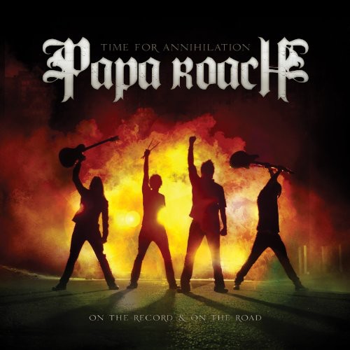 Papa Roach: Time For Annihilation...On The Record and On The Road - CD
