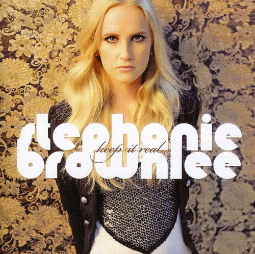 Stephanie Brownlee: Keep It Real - Record