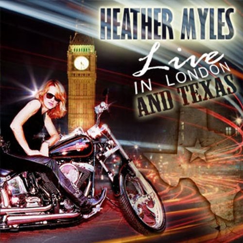 Heather Myles: Live in London & Texas - Record