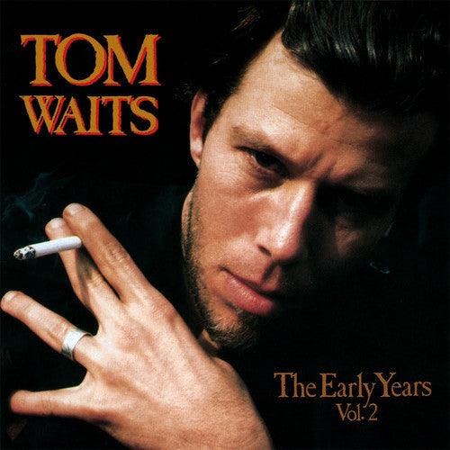 Tom Waits- The Early Years, Vol. 2 { VINYL LP }