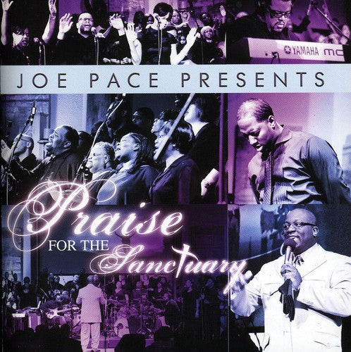 Joe Pace: Joe Pace Presents: Praise for the Sanctuary - Record