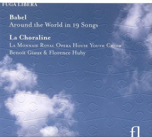 La Choraline: Giaux, Baudoin & Choraline : Babel - Record