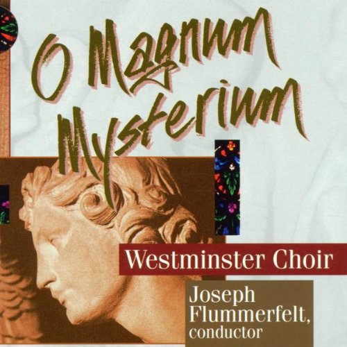 Westminster Choir: O'Magnum Mysterium - Record