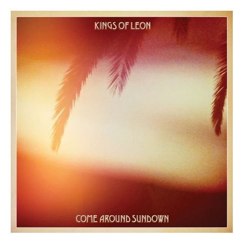 Kings of Leon: Come Around Sundown: UK Deluxe - Record