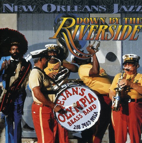 Olympia Brass Band: Down By the River - CD